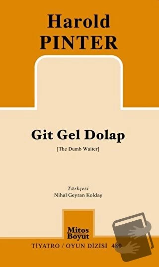 Git Gel Dolap/Mitos Boyut Yayınları/Harold Pinter