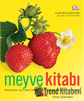 Meyve Kitabı (Ciltli)/Alfa Yayınları/Alan Buckingham