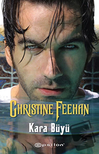 Kara Büyü/Epsilon Yayınevi/Christine Feehan