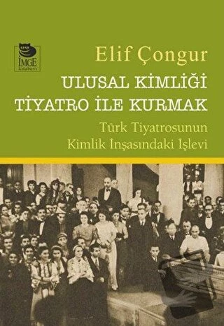 Ulusal Kimliği Tiyatro ile Kurmak/İmge Kitabevi