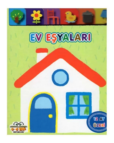 Ev Eşyaları - Yavru Ördek Serisi 0-6 Yaş Yayınları
