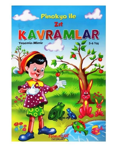 Pinokyo ile Zıt Kavramlar Kitabı Yumurcak Yayınları