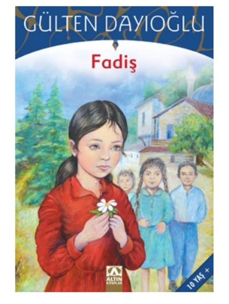 Altın - Fadiş - Gülten Dayıoğlu