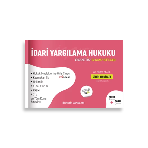 HUKUK ÖĞRETİR İdari Yargılama Hukuku (İYUK) - Kamp Kitabı