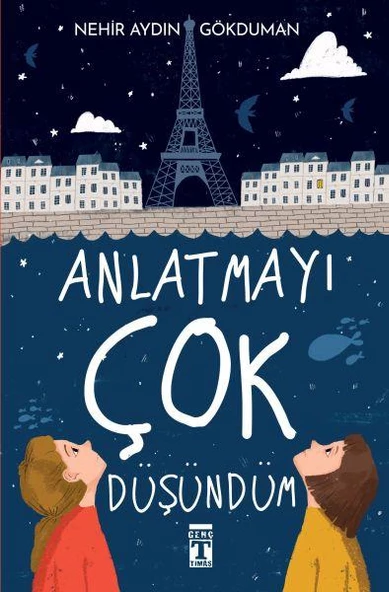 Anlatmayı Çok Düşündüm Nehir Aydın Gökduman
