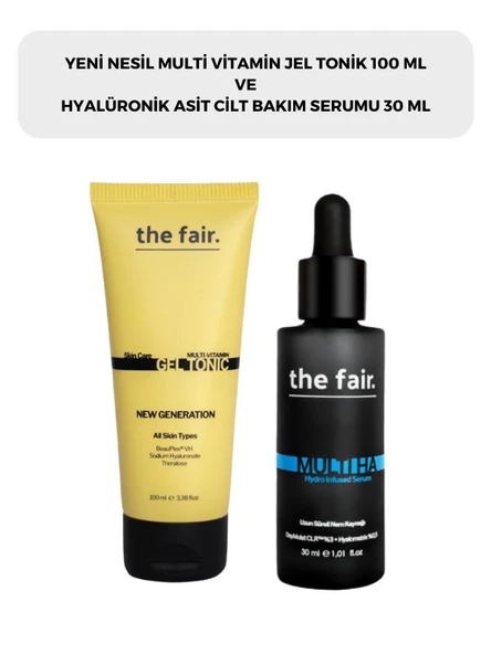 the fair. Multi Vitamin Jel Tonik 100 ml ve Hyalüronik Asit Nemlendirici Cilt Bakım Serumu 30 ml