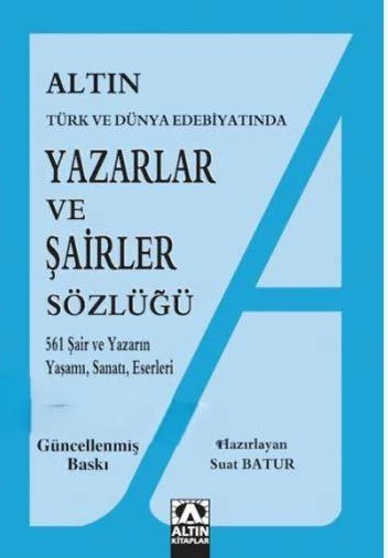 ALTIN YAZARLAR VE ŞAİRLER SÖZLÜĞÜ