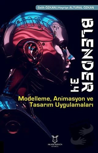 Blender 3.4 Modelleme, Animasyon ve Tasarım