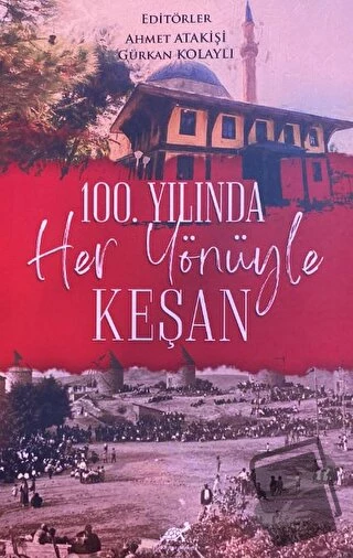 100. Yılında Her Yönüyle Keşan/Paradigma Akademi