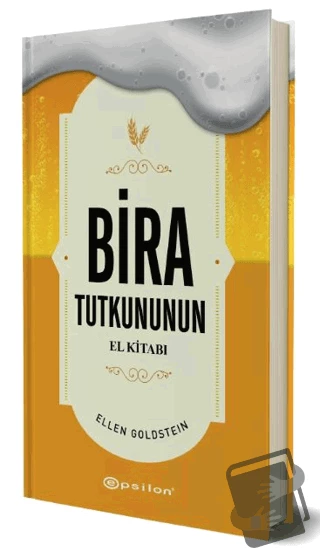 Bira Tutkununun El Kitabı/Epsilon Yayınevi/Ahmet Özgün