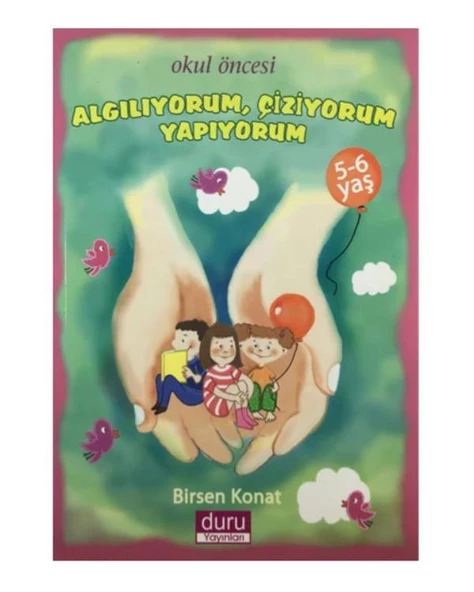 4-6 Yaş Algılıyorum Çiziyorum Yapıyorum Duru Yayınevi - 4