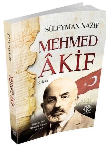 Mehmed AKİF - Süleyman NAZİF