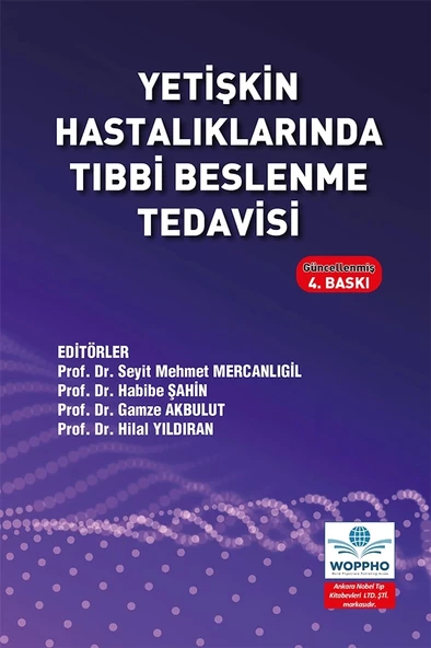 Yetişkin Hastalıklarında Tıbbi Beslenme Tedavisi 4. baskı