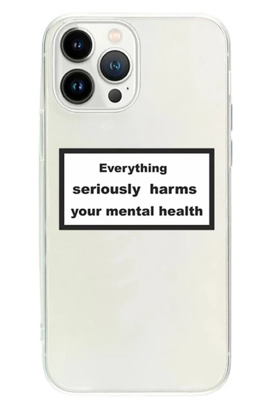 Powerfox Iphone 14 Pro Max Everything Seriously Harms Your Mental Health Şeffaf Telefon Kılıfı