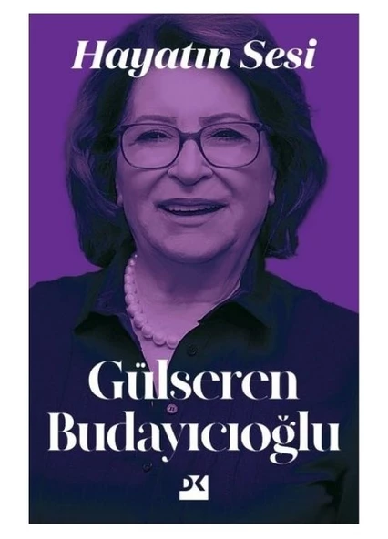 Hayatın Sesi Gülseren Buğdayıcıoğlu