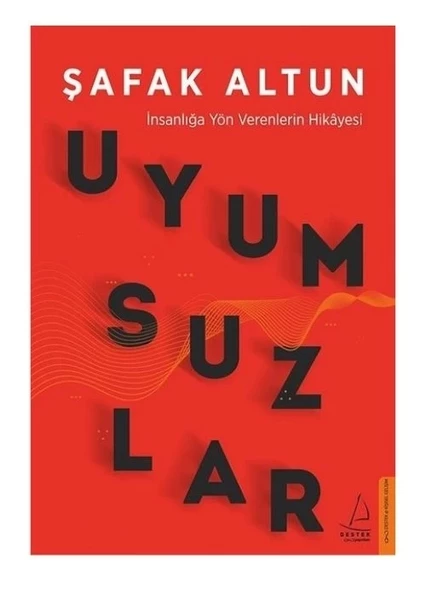 Uyumsuzlar- Şafak Altun