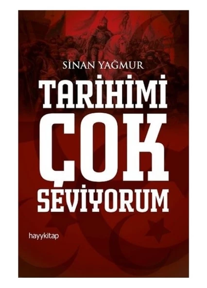 TARİHİMİZİ ÇOK SEVİYORUM