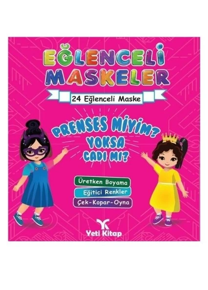 YETİ YAY - EĞLENCELİ MASKELER PRENSES MİYİM YOKSA CADIMI