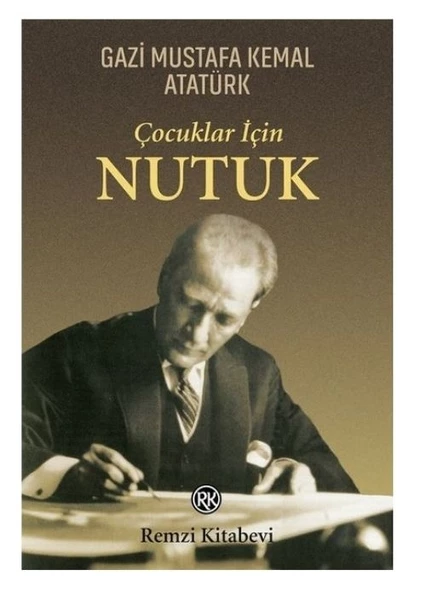 Çocuklar İçin Nutuk Remzi Kitabevi