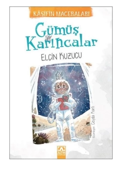 GÜMÜŞ KARINCALAR