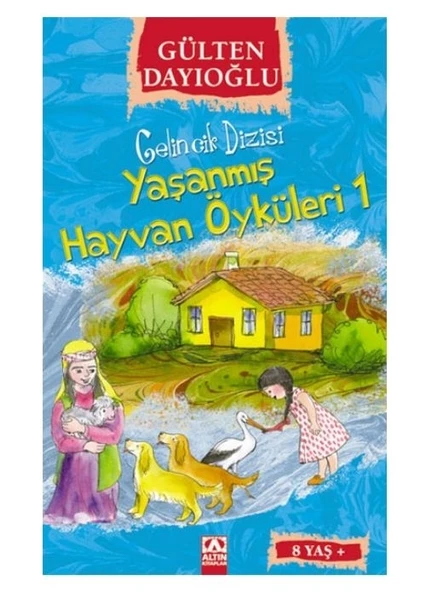 Yaşanmış Hayvan Öyküleri 1 Altın Kitaplar