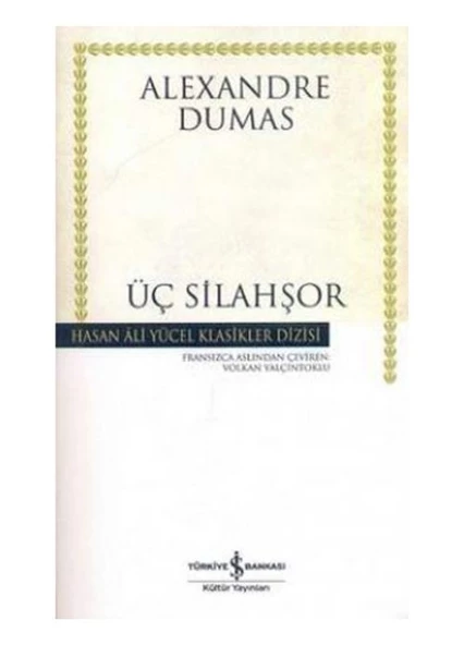 Üç Silahşor İş Bankası Kültür Yayınları