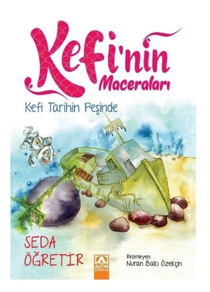 ALTIN KİTAP KEFİ TARİH PEŞİND KEFİNİN MACERALARI SEDA ÖĞRETİR