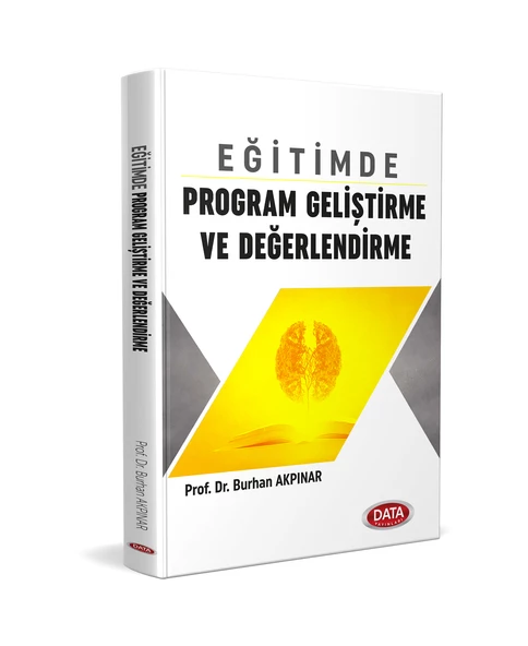 Data Eğitimde Program Geliştirme ve Değerlendirme - Burhan Akpınar Data Yayınları