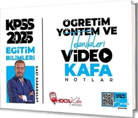 2025 KPSS Eğitim Bilimleri Öğretim Yöntem ve Teknikleri Video Kafa Notlar Hoca Kafası