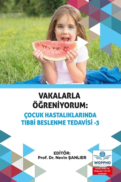 Vakalarla Öğreniyorum: Çocuk Hastalıklarında Tıbbi Beslenme Tedavisi -3 ürün görseli 1