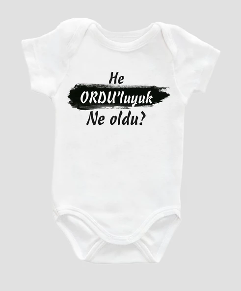 Organik %100 Pamuk He Ordu'luyuk Ne oldu Bebek Body ZBN086