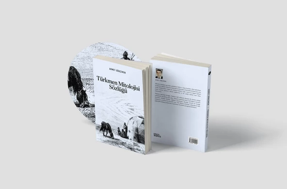 Türkmen Mitolojisi Sözlüğü - Ahmet Gökçimen - 4