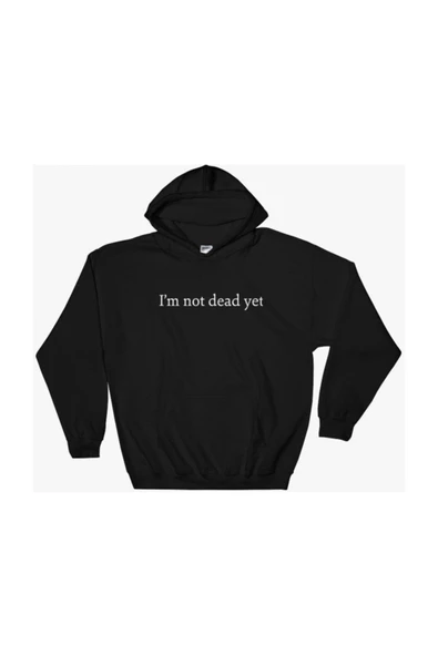 fame-stoned I'm Not Dead Yet Baskılı Sweatshirt