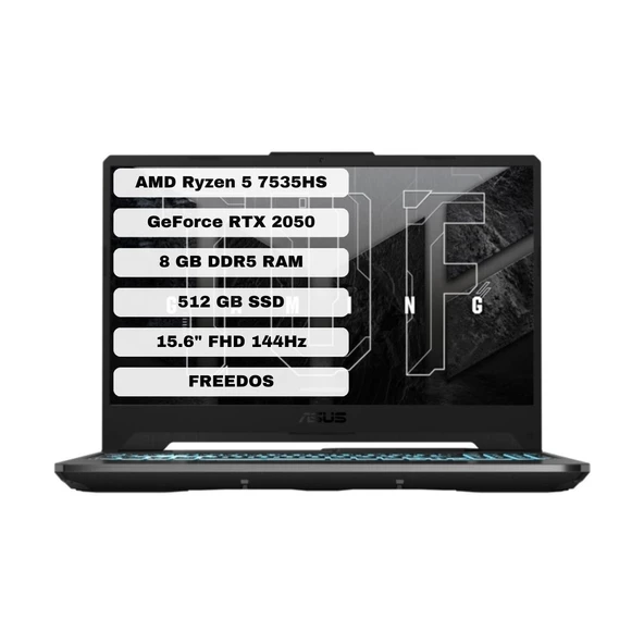 ASUS TUF GAMING A15 FA506NF-HN004 AMD RYZEN5 7535HS 8GB 512GB M.2 SSD  4GB GDDR6 RTX2050 15.6" FHD IPS 144Hz FreeDOS