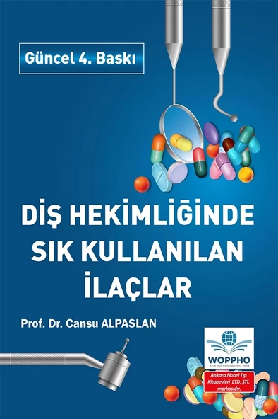 Diş Hekimliğinde Sık Kullanılan İlaçlar 4. Baskı - Resim 2