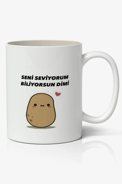 Seni Seviyorum Biliyorsun Dimi Yazılı Baskılı Kupa Bardak - Baskılı Kahve Kupa Bardak