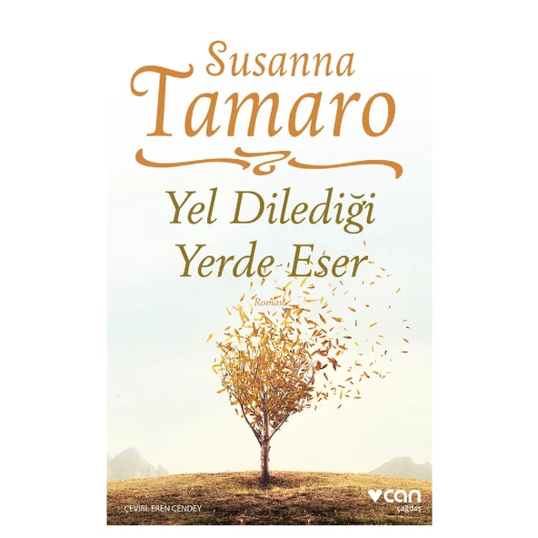 Can Yayınları Yel Dilediği Yerde Eser - Susanna Tamaro KTP