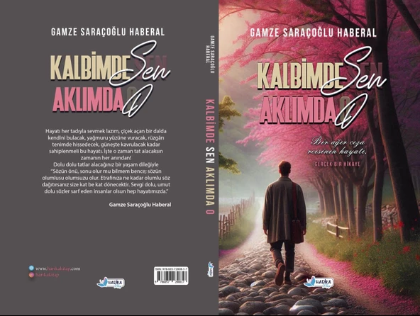 Kalbimde Sen Aklımda O - Bir ağır ceza reisinin hayatı - Gamze SARAÇOĞLU HABERAL - 2