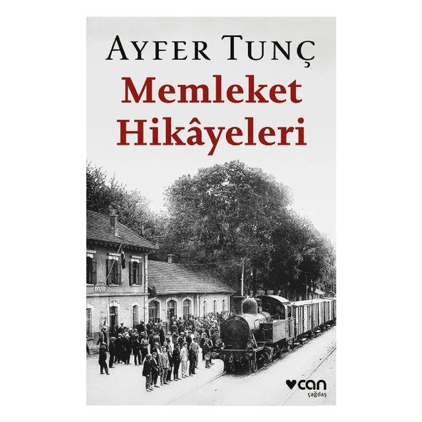 Can Yayınları Memleket Hikayeleri - Ayfer Tunç