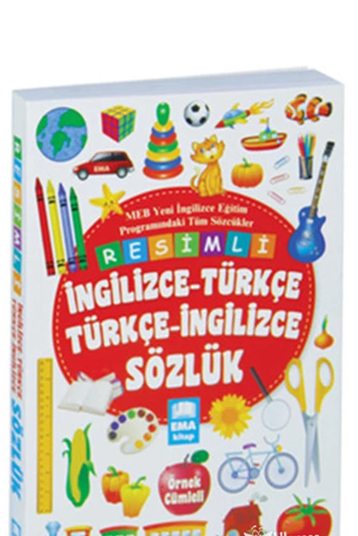 Resimli İngilizce Türkçe Türkçe İngilizce Sözlük Örnek Cümleli Ema Kitap