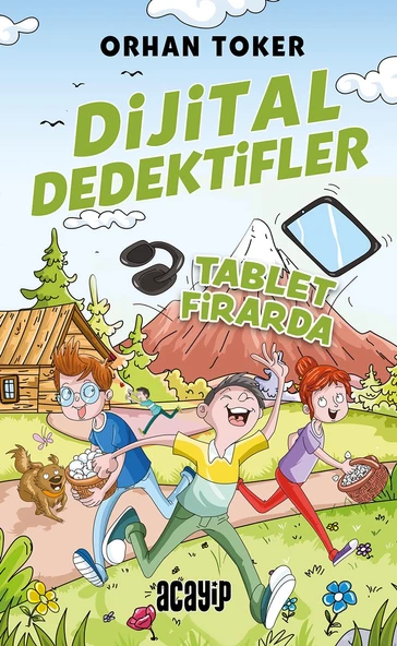 Dijital Dedektifler/Tablet Firarda/Orhan Toker/Acayip