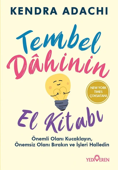 Tembel Dahinin El Kitabı/Kendra Adachı/Yediveren