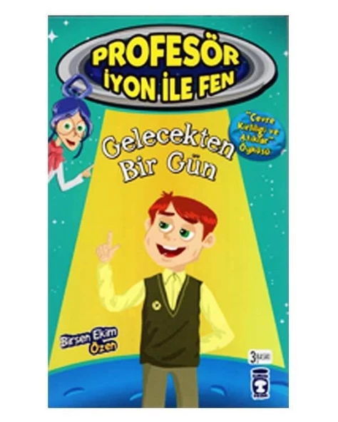 Profesör İyon ile Fen Gelecekten Bir Gün Timaş Çocuk