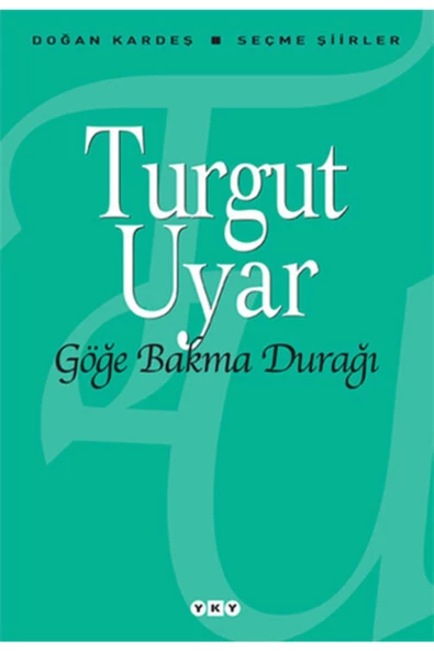 Göğe Bakma Durağı / Turgut Uyar / ( Yky ) ürün görseli