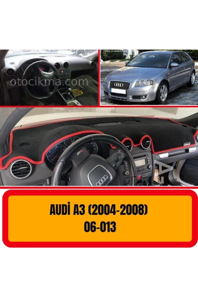 Audi A3 2004-2008 Ön Gögüs / Panel / Torpido Korumasi / Kilifi / Halisi / Koruyucu / Örtüsü/ A3d/ 3d