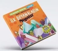 İLK BOYAMALARIM - MEYVELER +3 YAŞ - DAHİ OLACAK ÇOCUK