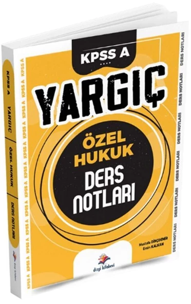 Dizgi Kitap KPSS A Grubu Özel Hukuk YARGIÇ Ders Notları