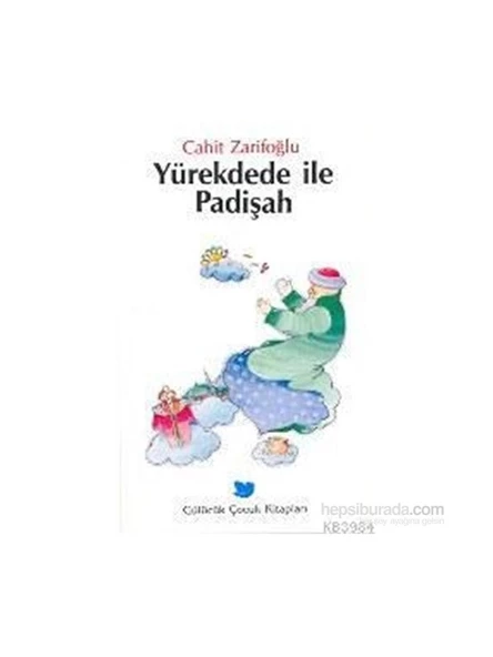 Yürek Dede İle Padişah - Cahit Zarifoğlu