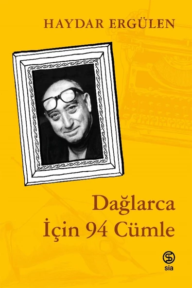 Dağlarca İçin 94 Cümle - Haydar Ergülen