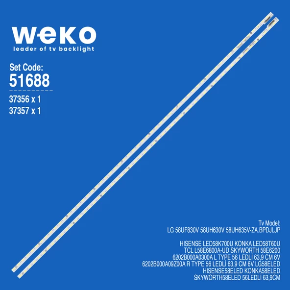 WKSET-6688 37356X1 37357X1 6202B000A0300A V580DJ2-KS5  2 ADET LED BAR (56LED)